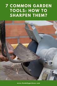 Check spelling or type a new query. 7 Common Garden Tools How To Sharpen Them