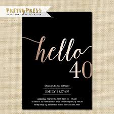 Gold 40th Birthday Party Ideas For Women 40th Birthday Invitations Modern Faux Gold Foil Hello 40 Etsy 40th Birthday Invitations 40th Birthday Party Invites 40th Birthday Invitation Wording