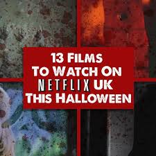 13 Horror Films On Netflix Uk Guaranteed To Scare The Shit Out Of You Films On Netflix Netflix Uk Horror Films