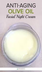 Diy Anti Aging Olive Oil Facial Night Cream Olive Oil Facial Diy Anti Aging Best Anti Aging Creams