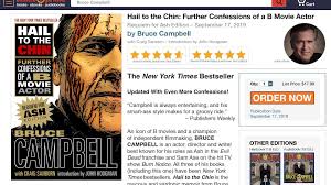 The updated "Requiem for Ash” edition of my New York Times bestselling  autobiography, “Hail to the Chin: Further Confessions of a B Movie Actor,”  is available now! https://bruce-campbell.com/hail