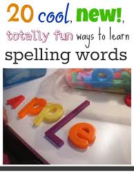 20 Fun Ways To Learn Spelling Words Learn To Spell Spelling Words Spelling Practice