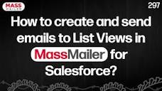 How to create and send emails to List Views in MassMailer for ...