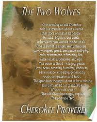 The Two Wolves Cherokee Proverb Poster American Quotes American Indian Quotes Native American Quotes