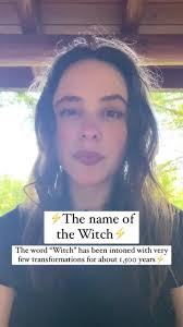 ⚡️The name of the Witch⚡️Etymological musings
