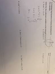 Some of the worksheets displayed are work 2 7 logarithms and exponentials, precalculus with geometry and trigonometry, graphs of trig functions, precalculus. Solved 5 3 Solving Trig Equations Practice Worksheet 1 P Chegg Com