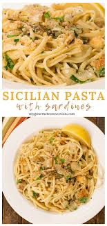 Sicilian Pasta With Sardines Recipe Italian Recipes Authentic Italian Pasta Recipes Italian Recipes