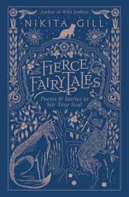 The love song of j. Fierce Fairytales Poems And Stories To Stir Your Soul By Nikita Gill