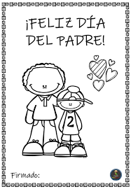 Me has dado tanto amor y apoyo, hoy puedo decir orgullosamente que tengo el mejor papá del mundo, feliz día del padre. Tarjetas Para Colorear Para El Dia Del Padre