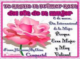 Así se vivió el día de la mujer en méxico. Feliz Dia De La Mujer Frases Y Mensajes 8 De Marzo
