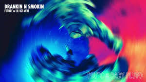 Drankin N Smokin Ft Lil Uzi Vert Traducao Letra Future Hip Hop