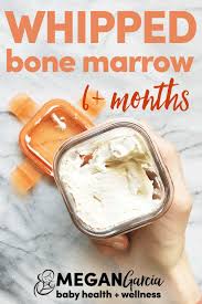 Whipped Bone Marrow Recipe 6 Months Marrow Recipe Bone Marrow Liver Recipes