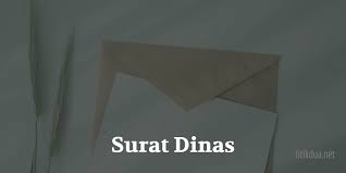 8 Contoh Surat Dinas Resmi Yang Baik Dan Benar Struktur Lengkap