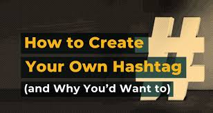 How to own a hashtag on instagram. How To Create Your Own Hashtag And Why You D Want To