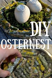 Osternest Aus Naturmaterial Selbermachen Diy Anleitung Osternest Basteln Naturmaterial Basteln Fruhling Kinder Osternest Basteln