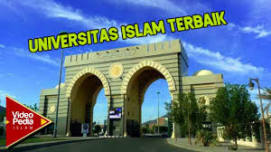 8 Daftar Universitas Islam Terbaik Di Dunia Videopediaislam Youtube