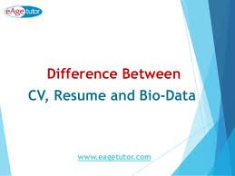 But there are also key by the way, if you're wondering about the differences between a resume and a cv , the words usually (but not always) mean the same thing, although the. Difference Between Resume Curriculum Vitae Bio Data