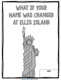 Everyone has heard the story of names being changed at ellis island. Letters From Immigrants Ellis Island