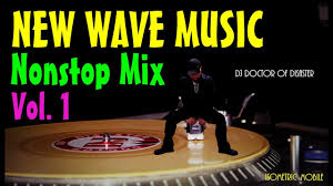 New Wave Music Nonstop Mix Vol 1 Dj Dod Mix Youtube