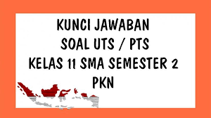 Please report if the ads that appear on our site are annoying and. Soal Uts Pkn Kelas 11 Sma Semester 2 Tahun 2021 Dan Kunci Jawaban Pilihan Ganda Essay Tribun Pontianak