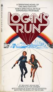 LOGANS RUN Book Review: A Lost Science Fiction Classic - Comics Grinder