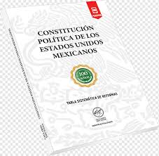 Justia méxico federales constitución política de los estados unidos mexicanos. Constitution Of Mexico Centenario De La Constitucion Politica De Los Estados Unidos Mexicanos Federal Government Of Mexico Politica Text Material Law Png Pngwing
