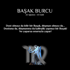 basak burcu sozleri basak burcu burclar basak burclari