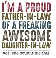 I M A Proud Father In Law Freaking Awesome Daughter In Law Quote Png Sublimation Design Digital In 2020 Law Quotes Daughter In Law Quotes Quote Png