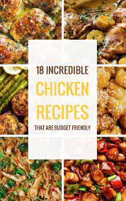 18 Incredible Chicken Recipes That Are Budget Friendly Cheap Chicken Recipes Chicken Recipes Healthy Breakfast Recipes Easy