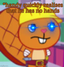 Htf handy x mole / toothy x giggles x mole by cuddles1234 on deviantart : Htf Fan Club Confused Handy Htf Memes Gifs Imgflip