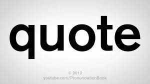 How To Pronounce Quote Youtube 'quote' begins with the kw consonant cluster.