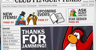 It was also hinted at in issue 57 of the club penguin times and in issue 58 it is said that it would start on june 20, 2018 but it was delayed to june 22. Club Penguin Rewritten Club Penguin Jokes And Riddles Newspaper