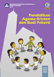 Check spelling or type a new query. Pendidikan Agama Kristen Dan Budi Pekerti Sma Smk Kelas Xii Kurikulum 2013 Edisi Revisi 2018 Buku Sekolah Elektronik Bse