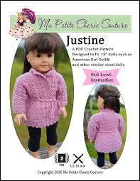 If you have daughters or granddaughters, chances are you have 18″ dolls in your house. Ma Petite Cherie Couture Justine Doll Clothes Crochet Pattern 18 American Girl Dolls Pixie Faire