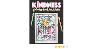 (based on keywords) impressionism is an art movement in france at the end of the 19th century. Kindness Coloring Book For Adults 50 Kindness Coloring Pages For Fun Relaxation And Stress Relief Best Gift For Girls And Boys Publication Taj 9798686602809 Amazon Com Books