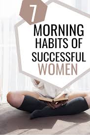 7 Morning Habits That Successful People Follow Indian Girling In 2020 Morning Habits Successful People Habits