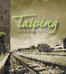 Borang maklumbalas untuk mempertingkatkan kualiti perkhidmatan jabatan dan bahagian yang dikunjungi. Taiping Life And Soul A Town Planning Perspective Taiping Life Towns