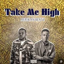 Download Afrikan Beatz Take Me High Original The Originals Entertainment Music African Music