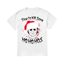 Check spelling or type a new query. Michael Myers Christmas Time To Kill Some Hohohos Shirt Ct Fashion Store