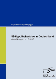 Rating/rating15.01.2021 / 09:59 the issuer is solely responsible for the content of this announcement.ikb deutsche industriebank ag receives investment grade rating from moody's and fitch düsseldorf, 15 january 2021 ikb has been assigned investment grade ratings from rating agencies moody's and fitch. Us Hypothekenkrise In Deutschland Auswirkungen Im Fall Ikb Schoneberger Dominik Amazon De Bucher