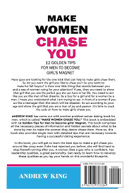 We did not find results for: Make Women Chase You 12 Golden Tips For Men To Become Girls Magnet King Andrew Amazon De Bucher