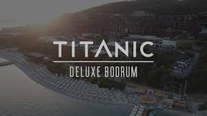 Titanic deluxe bodrum en uygun fiyat ve taksitlerle touristica'da! Season 2021 Welcome To Titanic Deluxe Bodrum Soley Tour Youtube