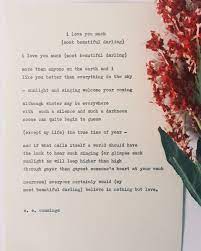 7 E E Cummings Love Poems That Are Better Out Loud Love Poems Love Poems Wedding Love You Poems
