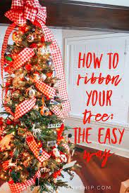 How To Put Ribbon On A Christmas Tree The Easy Way Christmas Tree Decorations Ribbon Christmas Tree Decorating Themes Christmas Tree Decorating Tips