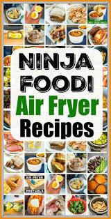 Best Ninja Air Fryer Recipes For Breakfast Lunch Dinner And Dessert If You Have A Ni Air Fryer Recipes Easy Air Fryer Oven Recipes Air Fryer Recipes Chicken
