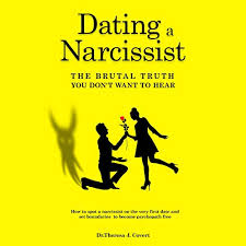 And when they do, they go from zero to one hundred real quick. Dating A Narcissist The Brutal Truth You Don T Want To Hear By Dr Theresa J Covert Audiobook Audible Com
