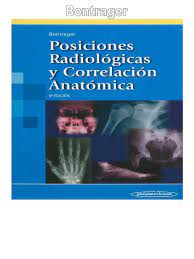 Libro complementa título por la misma correlación proyecciones de autor radiológica y anatómica que presenta en un formato conveniente todas las posiciones de exposición correspondiente a la página. Bontrager Libro