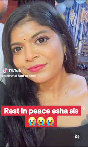 Rest in Peace Esha