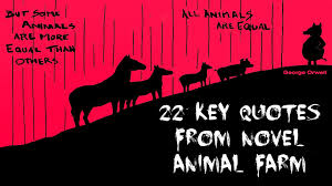 22 Key Quotes From Novel Animal Farm Animalfarm Georgeorwell Animal Farm Orwell Animal Farm George Orwell Animal Farm Book