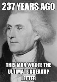 Em the issue on the table but you're here with us in new york city. Don T Act Surprised You Guys Cuz I Wrote Em Jefferson Madison Oww History Jokes History Humor History Memes